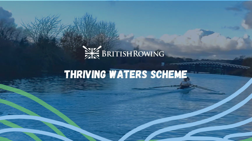 British Rowing Thriving Waters Scheme